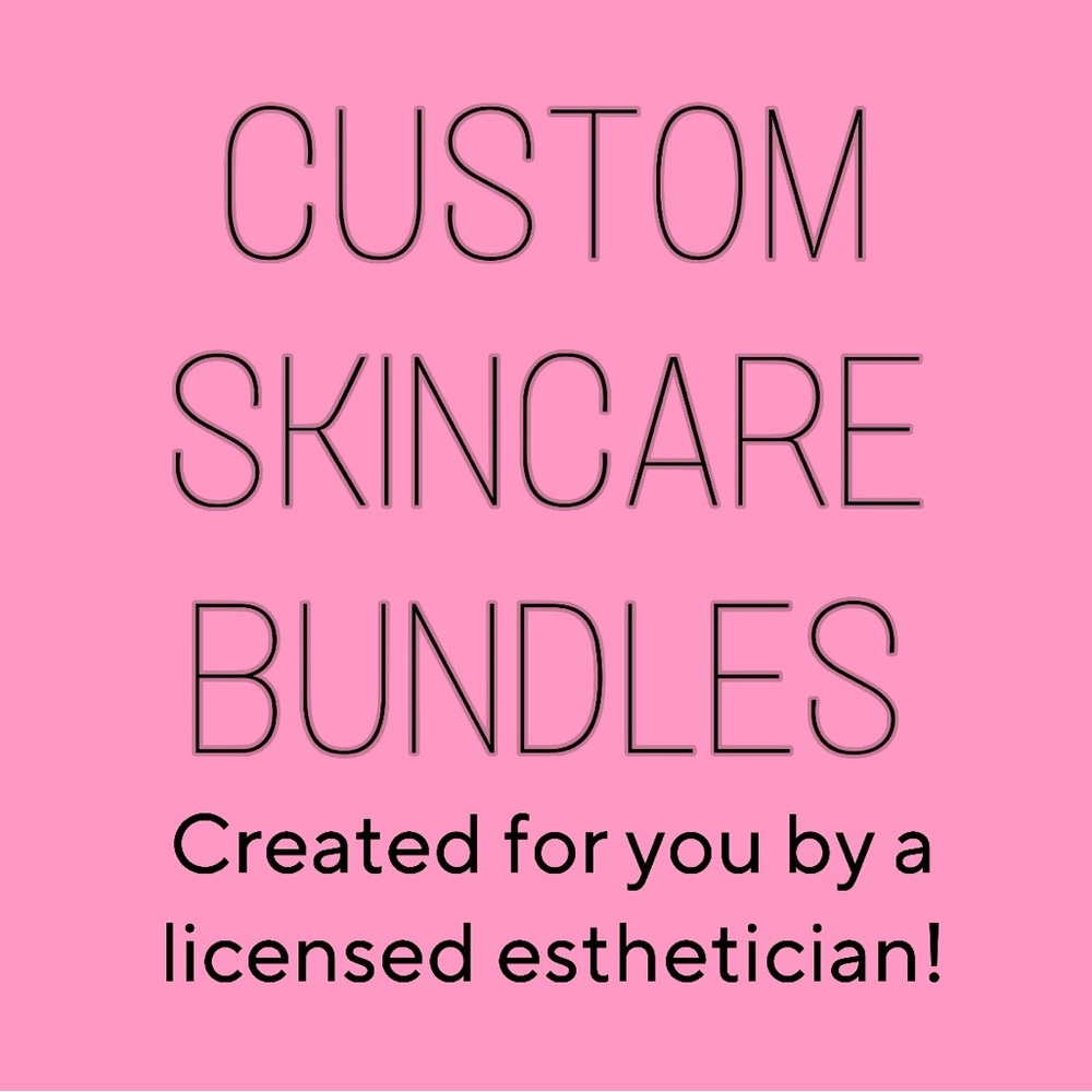 CUSTOM SKINCARE BUNDLES